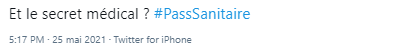 Tweet contre le pass sanitaire à propos du secret médical Tweet contre le pass sanitaire à propos du secret médical